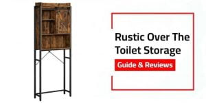 Most Useful Rustic Over The Toilet Storage On The Market