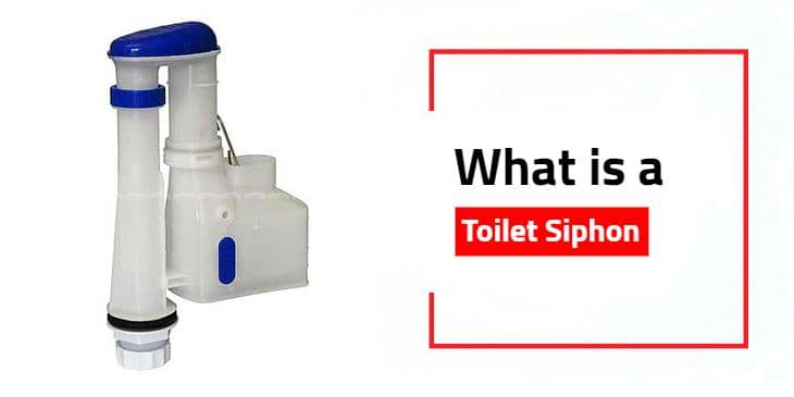 What is a Toilet Siphon