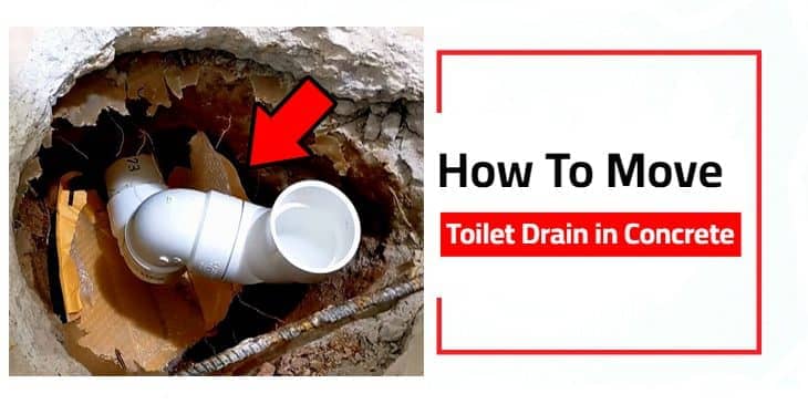 how to move a toilet drain in concrete